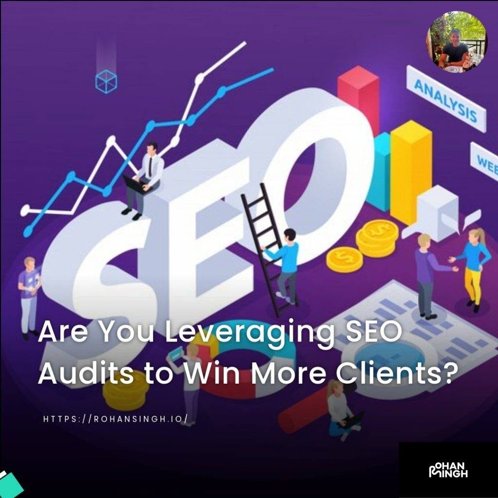 Are You Leveraging SEO Audits to Win More Clients?