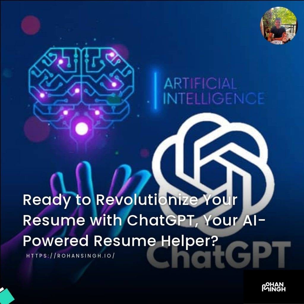 Ready to Revolutionize Your Resume with ChatGPT, Your AI-Powered Resume Helper?