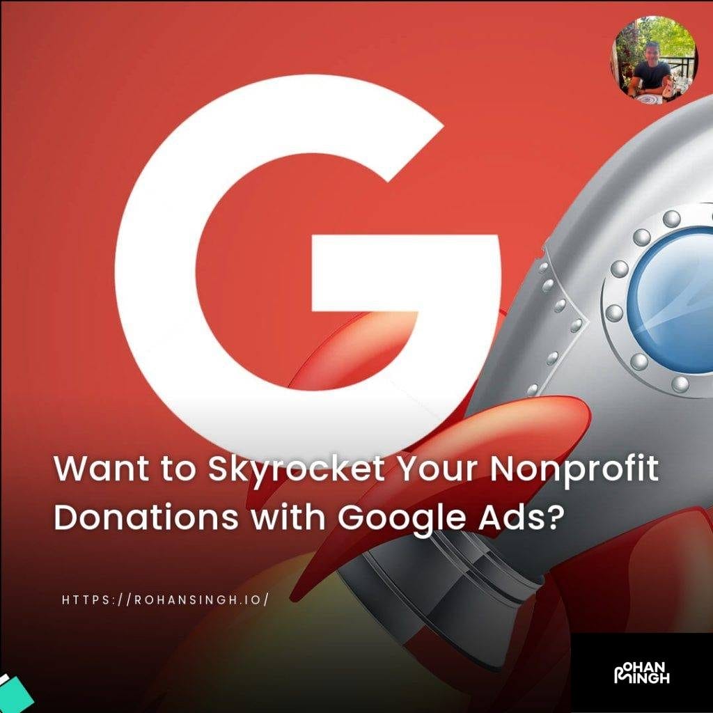 Want to Skyrocket Your Nonprofit Donations with Google Ads?