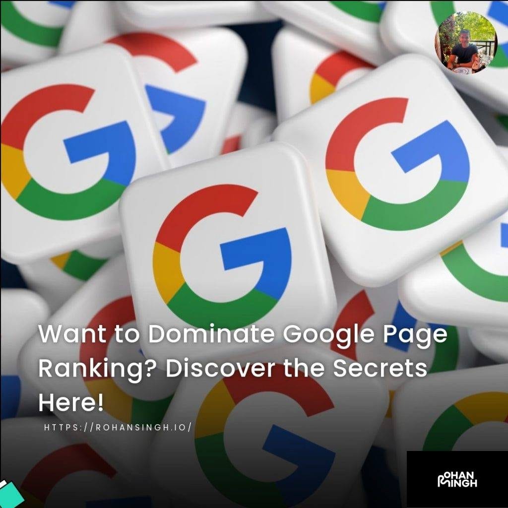 Want to Dominate Google Page Ranking? Discover the Secrets Here!