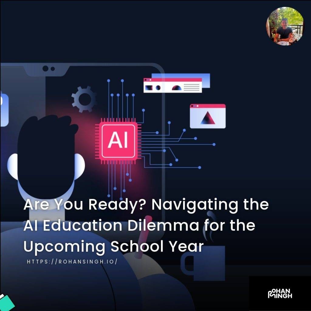 Are You Ready? Navigating the AI Education Dilemma for the Upcoming School Year