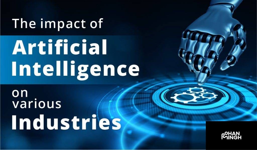 AI and its Impact on Entire Industries​