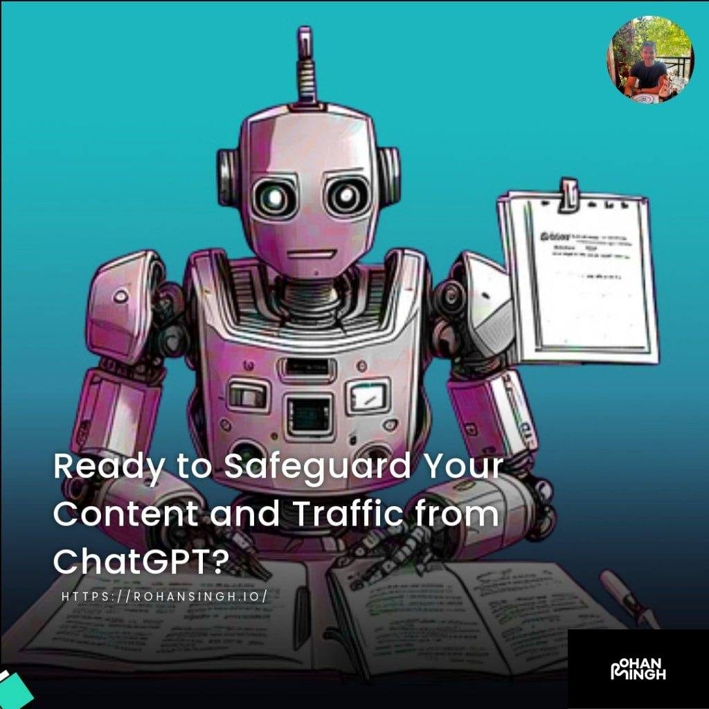 Ready to Safeguard Your Content and Traffic from ChatGPT?