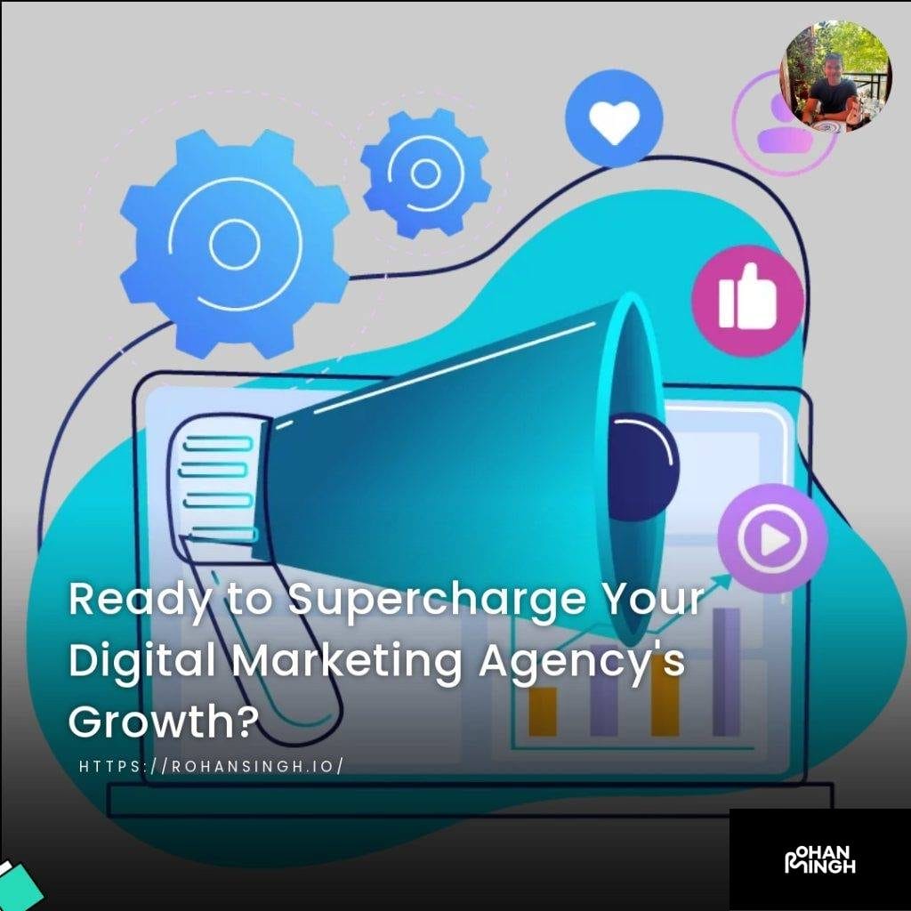 Ready to Supercharge Your Digital Marketing Agency's Growth?