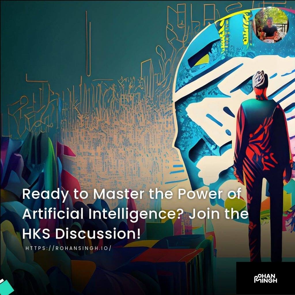 Ready to Master the Power of Artificial Intelligence? Join the HKS Discussion!