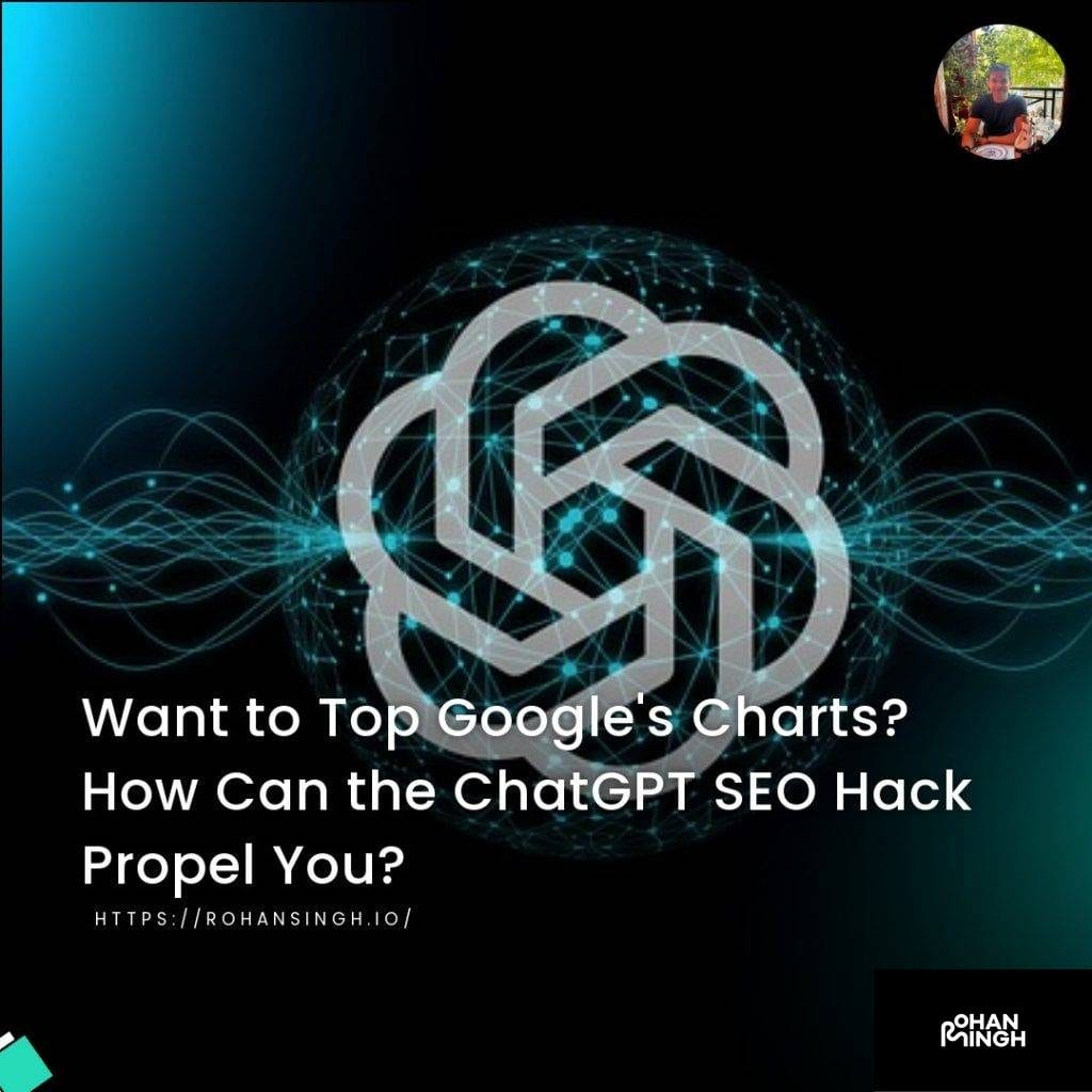 Want to Top Google's Charts? How Can the ChatGPT SEO Hack Propel You?