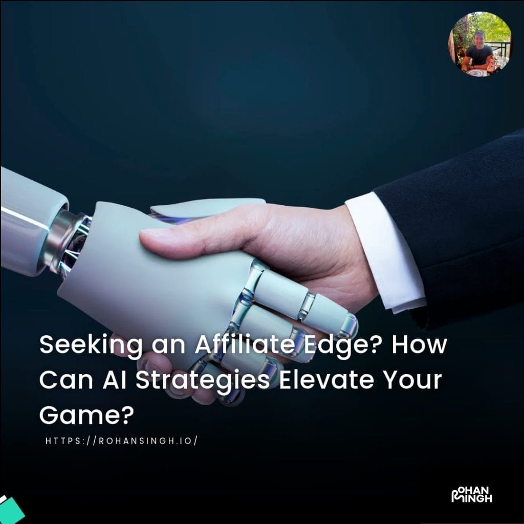 Seeking an Affiliate Edge? How Can AI Strategies Elevate Your Game?