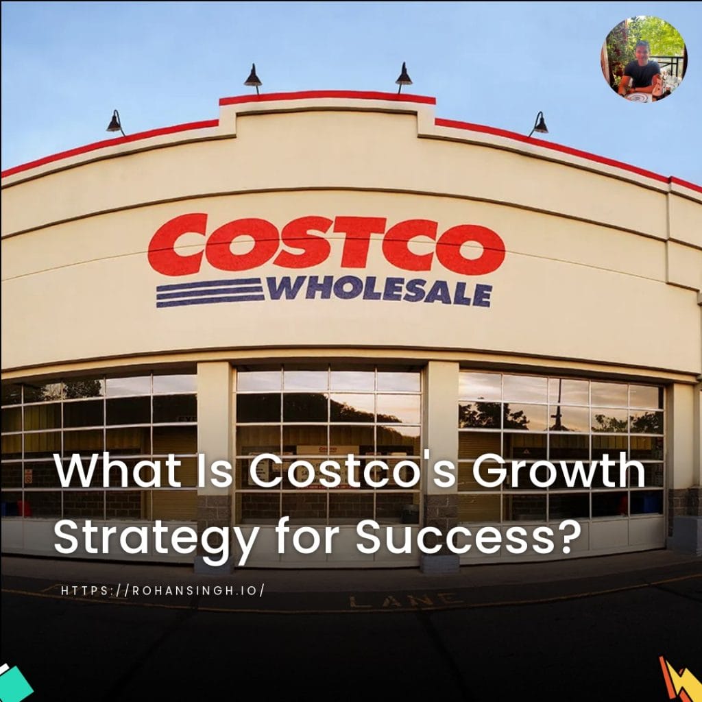 What Is Costco's Growth Strategy for Success?