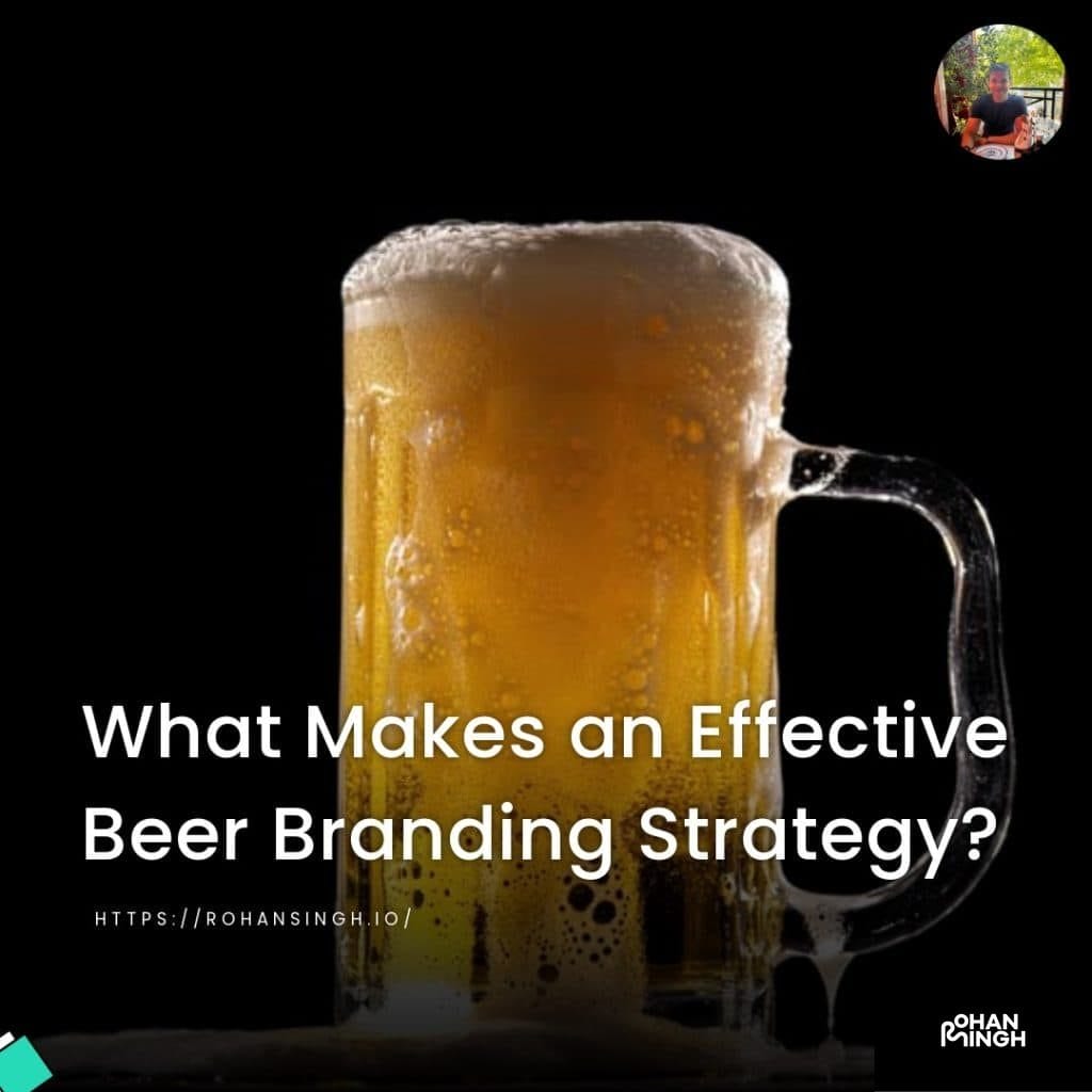 What Makes an Effective Beer Branding Strategy?