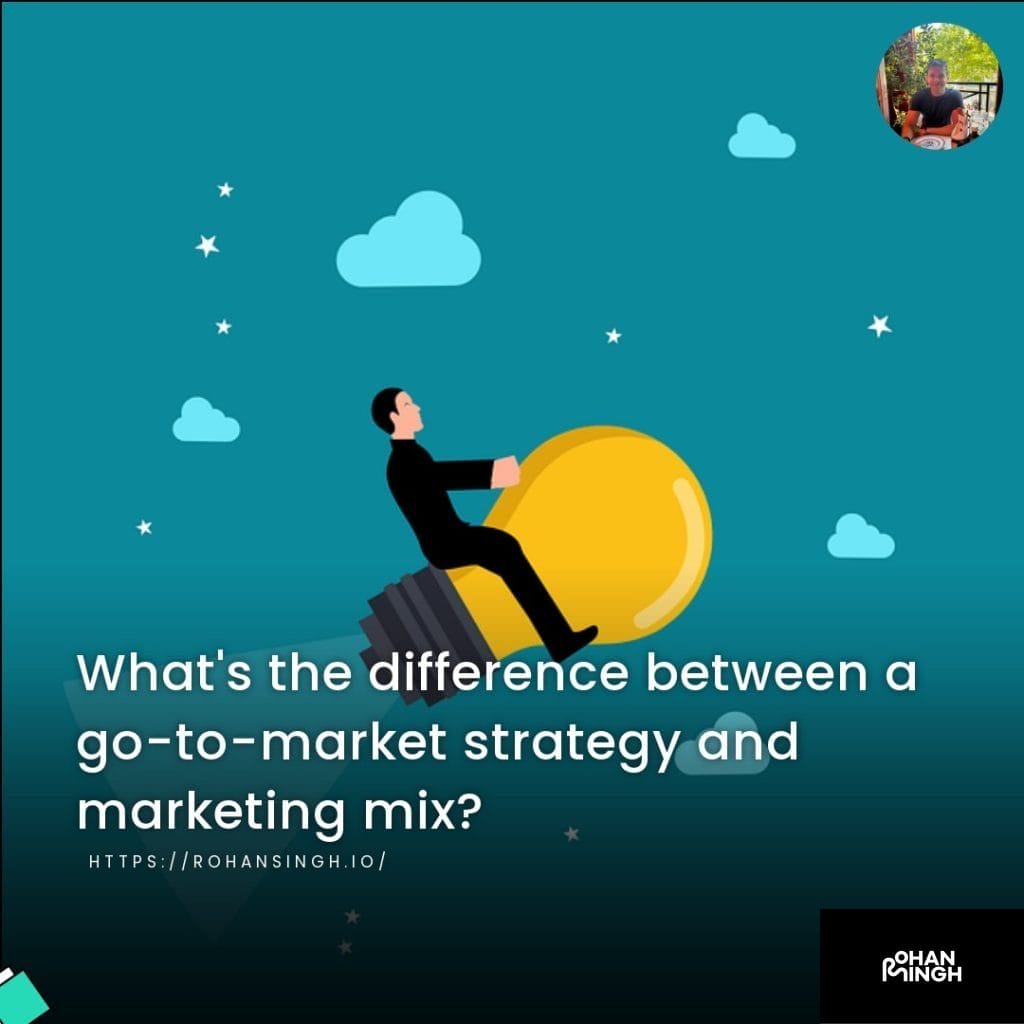 What's the difference between a go-to-market strategy and marketing mix?