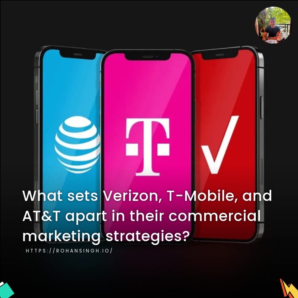 What sets Verizon, T-Mobile, and AT&T apart in their commercial marketing strategies?