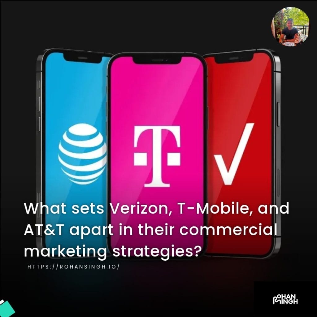 What sets Verizon, T-Mobile, and AT&T apart in their commercial marketing strategies?