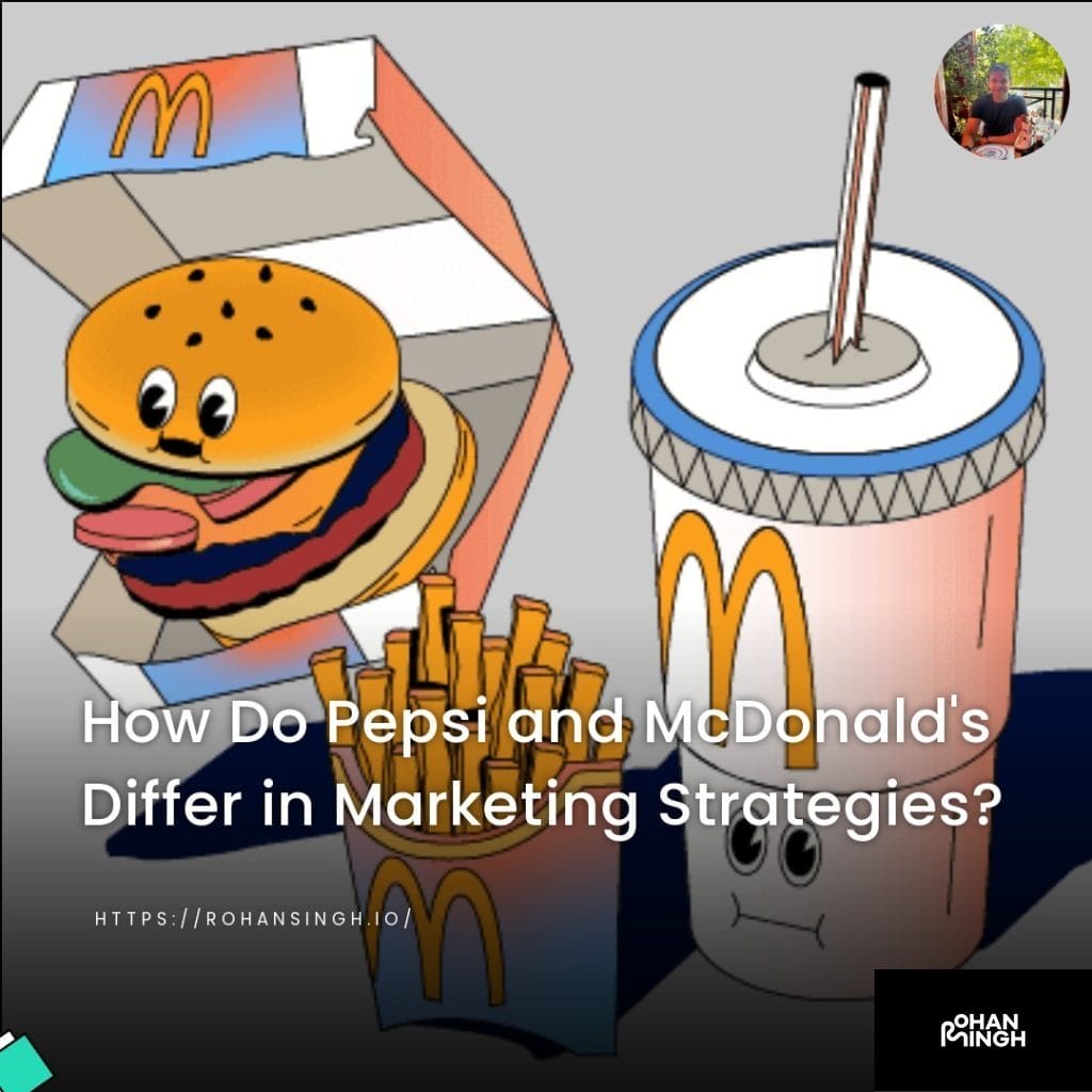 How Do Pepsi and McDonald's Differ in Marketing Strategies?