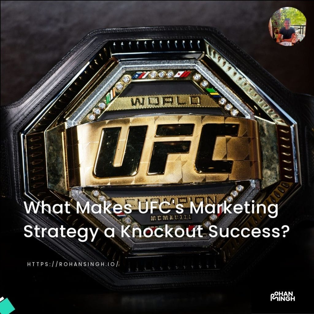 What Makes UFC's Marketing Strategy a Knockout Success?