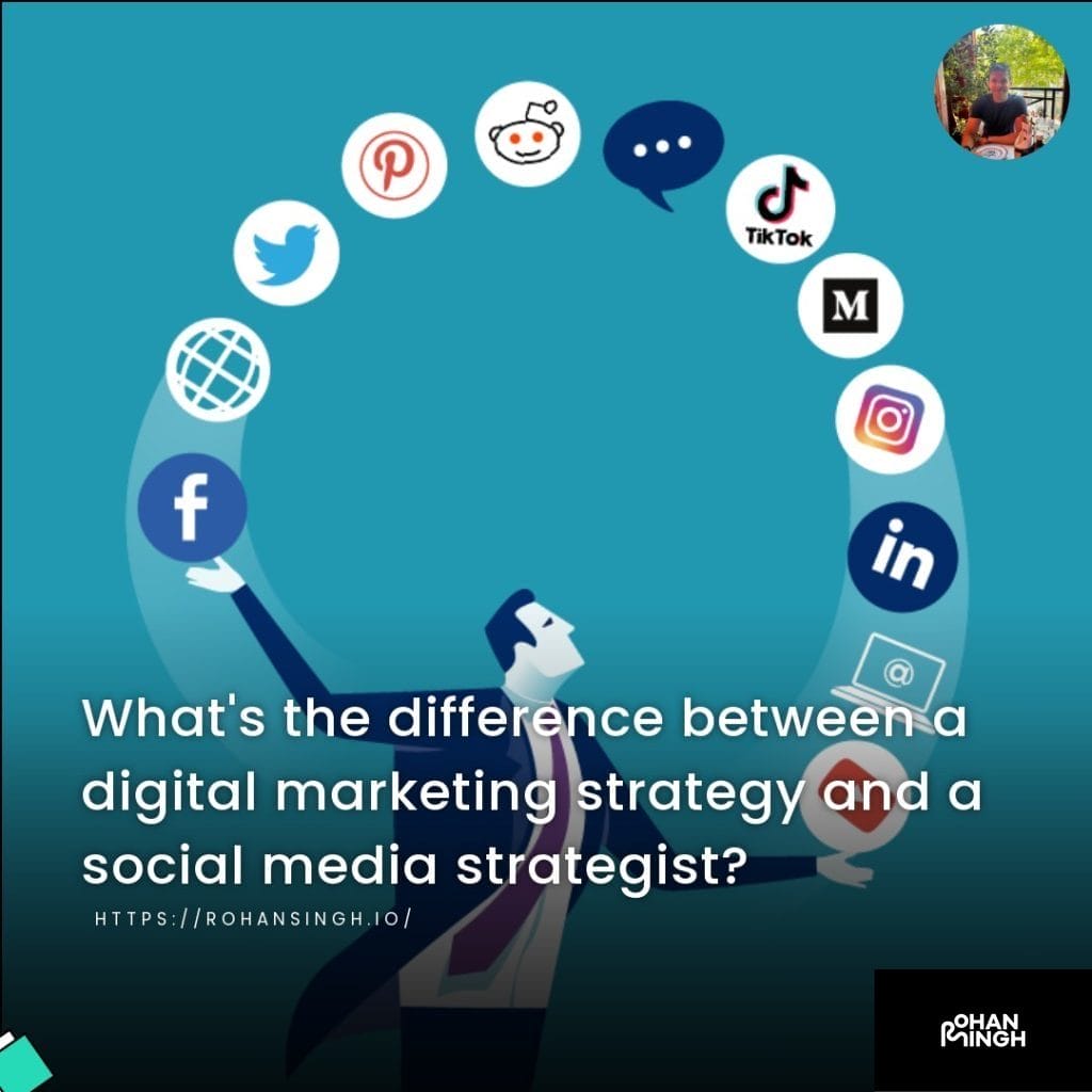 What's the difference between a digital marketing strategy and a social media strategist?