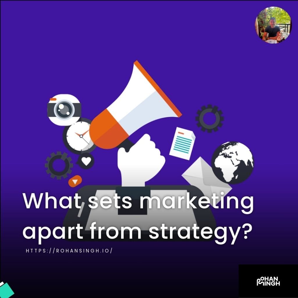 What sets marketing apart from strategy?