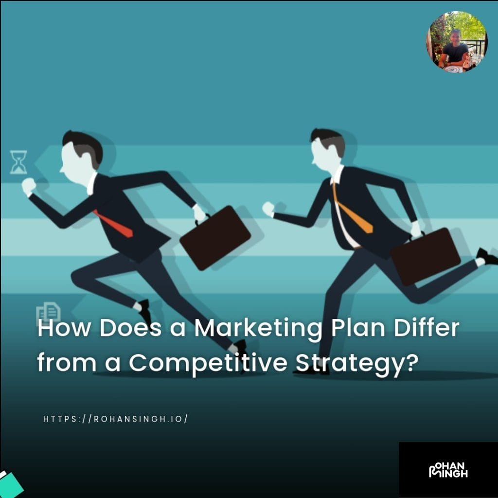 How Does a Marketing Plan Differ from a Competitive Strategy?